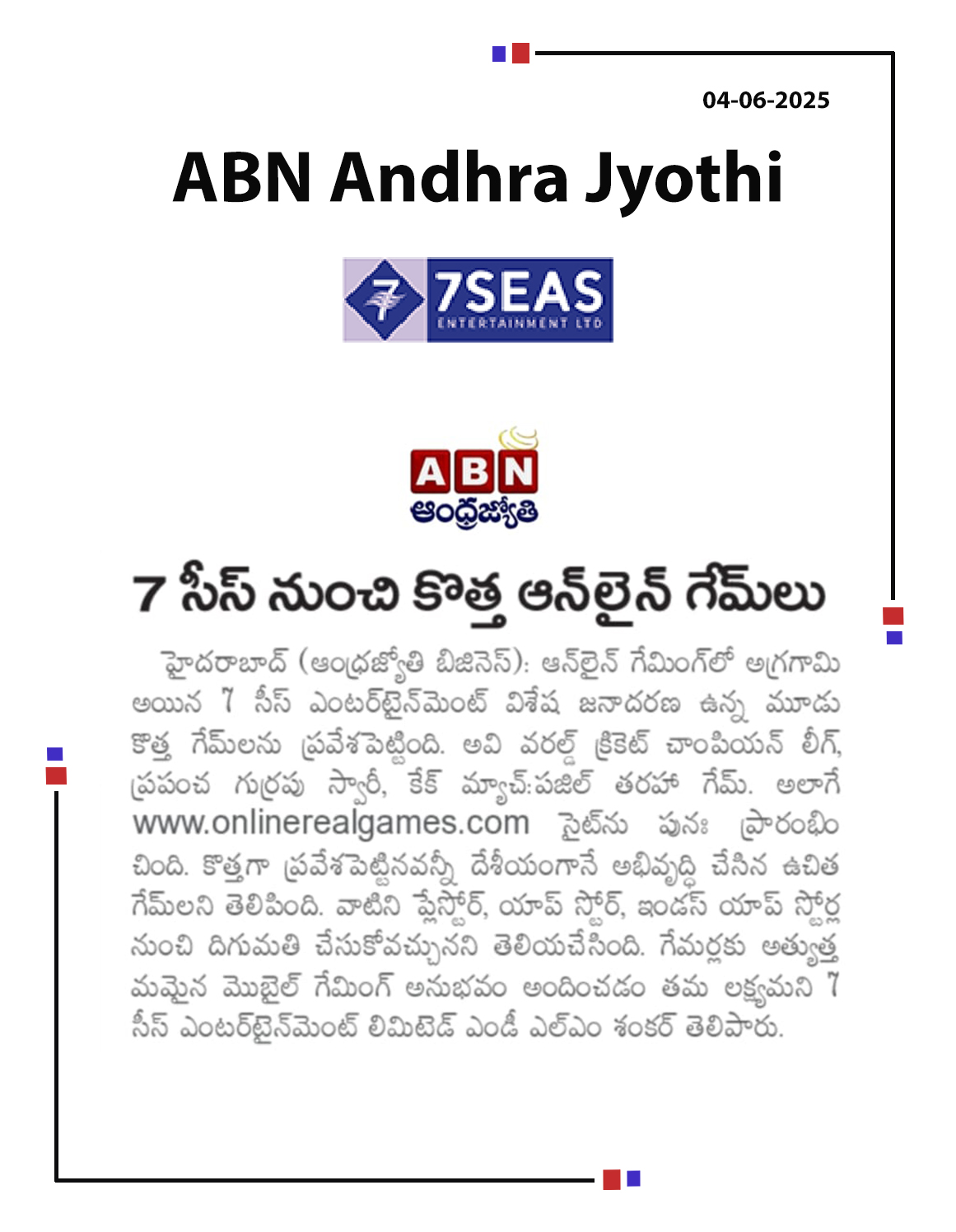 7Seas (BSE: 7SEASL) launches Cricket, Horse Riding & Cake Match games, revamps its online gaming website. 